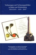 Cover: Verfassungen und Verfassungsjubil&auml;en in Baden und W&uuml;rttemberg 1818/19 - 1919 - 2019 - Jan Thorbecke Verlag