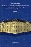 Cover: Handbuch der Badischen St&auml;ndeversammlung und des Badischen Landtags 1819-1933 - Jan Thorbecke Verlag