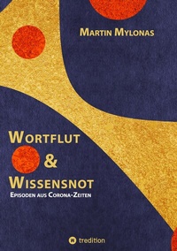 Abbildung von: Wortflut & Wissensnot - Tredition