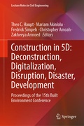 Cover: Construction in 5D: Deconstruction, Digitalization, Disruption, Disaster, Development - Springer