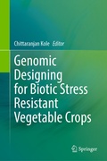 Cover: Genomic Designing for Biotic Stress Resistant Vegetable Crops - Springer