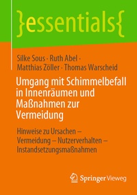 Abbildung von: Umgang mit Schimmelbefall in Innenräumen und Maßnahmen zur Vermeidung - Springer Vieweg
