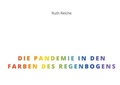 Cover: Die Pandemie in den Farben des Regenbogens - BoD - Books on Demand
