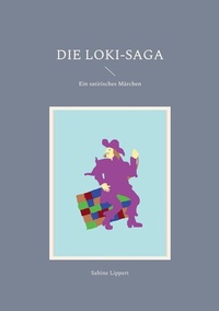 Enlarge image Cover: Die Loki-Saga - BoD - Books on Demand