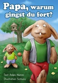 Cover: Papa, warum gingst Du fort? - BoD - Books on Demand
