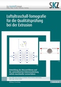 Cover: Luftultraschall-Tomografie f&uuml;r die Qualit&auml;tspr&uuml;fung bei der Extrusion - Shaker