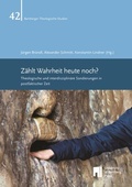 Cover: Z&auml;hlt Wahrheit heute noch? - University of Bamberg Press