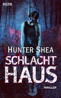 Enlarge image Cover: Schlachthaus - Festa Verlag