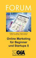 Cover: Online Marketing f&uuml;r Beginner und Startups / Online Marketing f&uuml;r Beginner und Startups 5 - Gesellschaft f&uuml;r Arbeitsmethodik