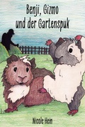 Cover: Benji, Gizmo und der Gartenspuk - Papierfresserchens MTM-Verlag