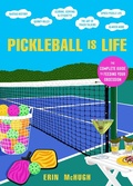 Cover: Pickleball Is Life - HarperCollins