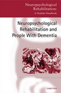 Abbildung von: Neuropsychological Rehabilitation and People with Dementia - Psychology Press Ltd
