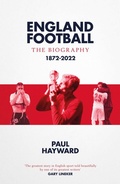 Cover: England Football: The Biography - Simon & Schuster Ltd