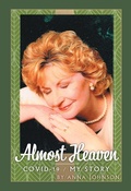 Cover: Almost Heaven - Christian Faith Publishing, Inc.