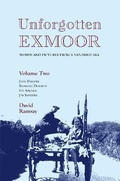 Cover: Unforgotten Exmoor, Volume Two - Oaken Pin Publishing