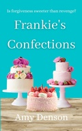 Cover: Frankie's Confections (Vineyard Seeds, #3) - Amy Denson