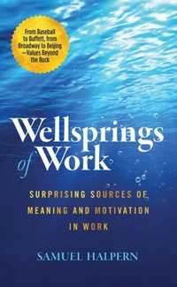 Enlarge image Cover: Wellsprings of Work - Samuel Halpern