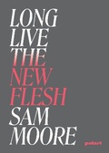 Cover: Long live the new flesh - Polari Press