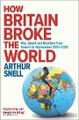 Cover: How Britain Broke the World - Canbury