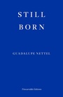 Cover: Still Born - Fitzcarraldo Editions