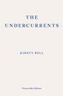 Cover: The Undercurrents - Fitzcarraldo Editions