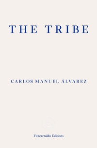 Enlarge image Cover: The Tribe - Fitzcarraldo Editions