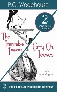 Abbildung von: Carry On, Jeeves and The Inimitable Jeeves - Two Wodehouse Classics! - Unabridged - Ft. Raphael Publishing Company