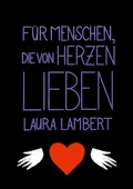 Cover: F&uuml;r Menschen, die von Herzen lieben - BoD - Books on Demand