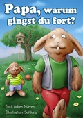 Cover: Papa, warum gingst Du fort? - Books on Demand