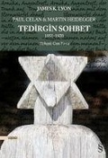 Cover: Paul Celan Ve Martin Heidegger - Tedirgin Sohbet;1951 - 1970 - Everest Yayinlari