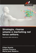 Cover: Strategia, risorse umane e marketing nel terzo settore. - Edizioni Sapienza