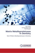 Cover: Matrix Metalloproteinases In Dentistry - LAP Lambert Academic Publishing