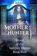 Cover: Mother Hunter - ID Johnson