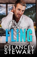 Cover: Only a Fling - a small-town, military hero romance (Kasper Ridge, #1) - Delancey Stewart