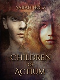 Cover: Children of Actium - Sarah Holz