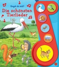 Cover: Die sch&ouml;nsten Tierlieder - Liederbuch mit Sound - Pappbilderbuch mit 6 Melodien - Phoenix International Publications Inc.