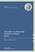 Bild: Alexander von Humboldt / Gabriele von Bülow, Briefe - De Gruyter Akademie Forschung