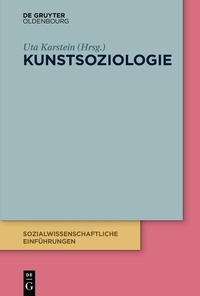 Abbildung von: Kunstsoziologie - De Gruyter Oldenbourg
