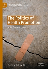 Enlarge image Cover: The Politics of Health Promotion - Palgrave Macmillan