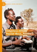 Cover: Indigenous African Popular Music, Volume 1 - Palgrave Macmillan