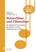 Cover: Walzerfilme und Filmwalzer - Sch&uuml;ren Verlag GmbH