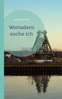 Abbildung von: Wortadern suche ich - BoD - Books on Demand