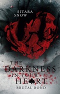 Cover: The Darkness In Your Heart - BoD - Books on Demand