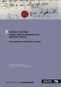 Enlarge image Cover: Vererben und Erben - Niederösterreichisches Institut für Landeskunde