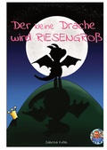 Cover: Der kleine Drache wird riesengro&szlig; - Tintenklecks Verlag