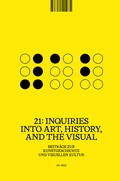 Cover: 21: Inquiries into Art, History, and the Visual - arthistoricum.net