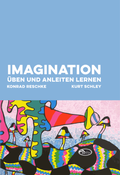 Cover: Imagination &uuml;ben und anleiten lernen - Adebar Verlag