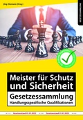 Cover: Meister f&uuml;r Schutz und Sicherheit Gesetzessammlung - Handlungsspezifische Qualifikationen - Mission: Weiterbildung. GmbH