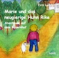 Cover: Marie und das neugierige Huhn Rike - Abenteuer auf dem Bauernhof - Verlag DeBehr