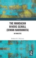 Cover: The Mandaean Rivers Scroll (Diwan Nahrawatha) - Routledge